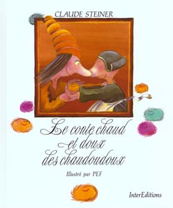Le conte chaud et doux des chaudoudoux