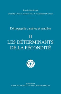 Démographie - analyse et synthèse Tome 2 - les déterminants de la fécondité