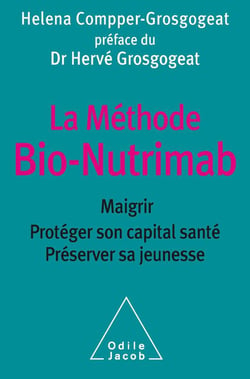 La méthode bio-nutrimab - maigrir, préserver son capital santé, préserver sa jeunesse