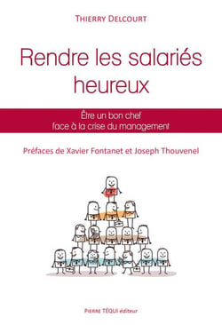 Rendre les salariés heureux - être un bon chef face à la crise du management