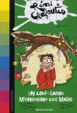 Rémi Clafoutis t.2 - un loup-garou m?enseigne les maths - ma baby-sitter est un monstre