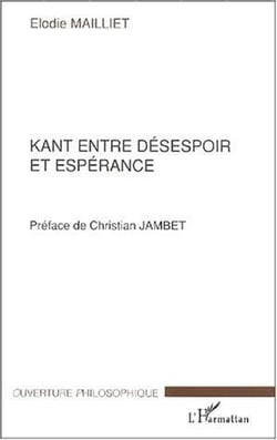 Kant entre le désespoir et espérance