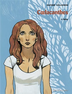 Coelacanthes Tome 1 - Noa