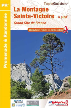 La montagne Sainte-Victoire... à pied : PR