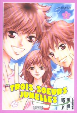 Trois soeurs jumelles Tome 1