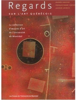 Regards sur l'art quebecois