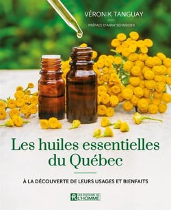 Les huiles essentielles du Québec : À la découverte de leurs usages et bienfaits
