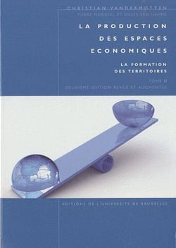 La production des espaces économiques - la formation des territoires t.2