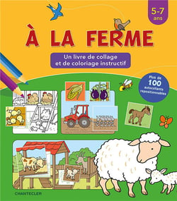 À la ferme - un livre de collage et de coloriage instructif