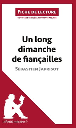 Fiche de lecture : un long dimanche de fiançailles de Sébastien Japrisot : analyse complète de l'oeuvre et résumé