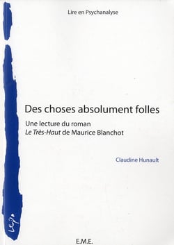 Des choses absolument folles-  une lecture du roman "le tres haut" de Maurice Blanchot