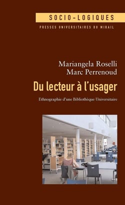 Du lecteur à l'usager - ethnographie d'une bibliothèque universitaire