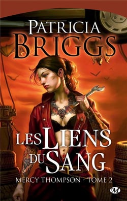 Mercy Thompson Tome 2 : les liens du sang
