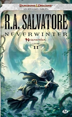 Les Royaumes Oubliés - Neverwinter Tome 2 : Neverwinter