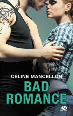 Bad romance Tome 1