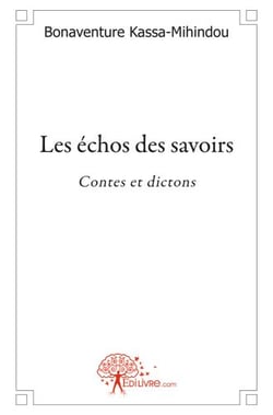 Les échos des savoirs - contes et dictons
