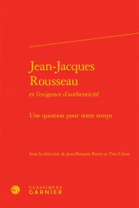 Jean-Jacques Rousseau et l'exigence d'authenticité - une question pour notre temps