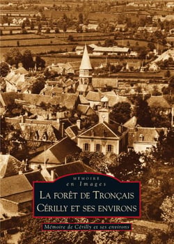 La forêt de Tronçais - Cerilly et ses environs