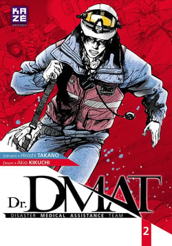 Dr. DMAT - Disaster Medical Assistance Team Tome 2