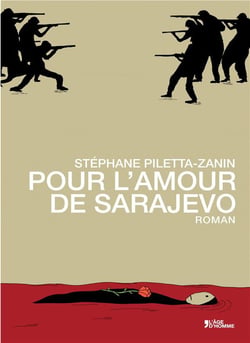 Pour l'amour de Sarajevo - roman