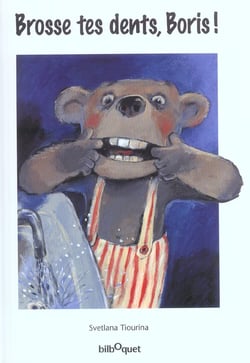 Brosse tes dents boris