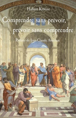Comprendre sans prévoir - prévoir sans comprendre
