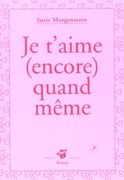 Je t'aime (encore) quand meme