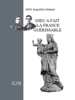 Dieu a fait la france guérissable