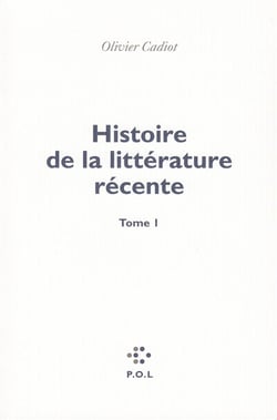 Histoire de la littérature récente Tome 1