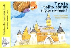 Trois petits contes et puis reviennent
