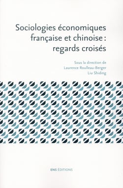 Sociologies économiques française et chinoise - regards croisés