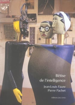 Betise de l intelligence