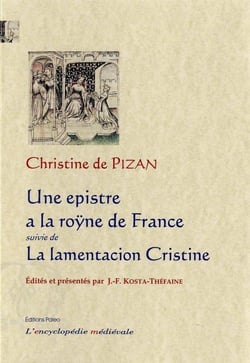 Une epistre à la Roÿne de France - la lamentacion Cristine