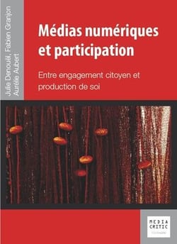 Médias numériques et participation - entre engagement citoyen et production de soi