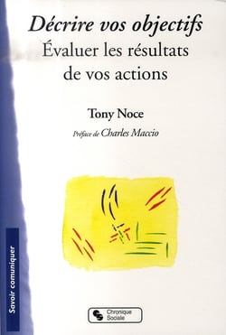 Décrire vos objectifs - évaluer le résultat de vos actions