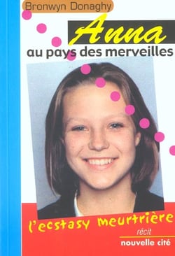 Anna au pays des merveilles - l'ecstasy meurtriere