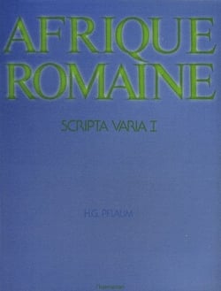 Afrique romaine - scripta varia t.1