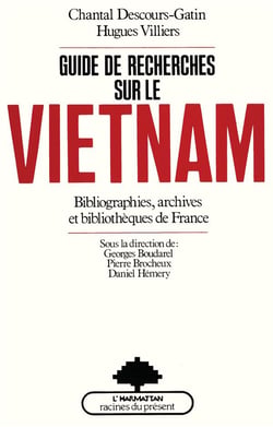 Guide de recherches sur le Vietnam - bibliographie, archives et bibliothèques de France