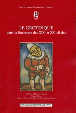 Le grotesque dans la littérature des XIXe et XXe siècles