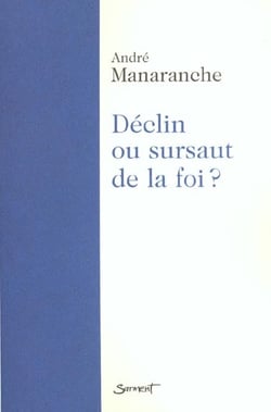Declin ou sursaut de la foi?
