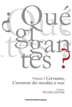 Cervantes, L'aventure des moulins à vent