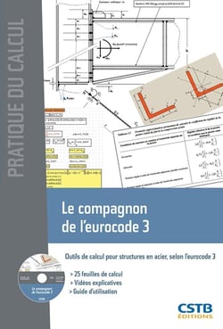 Le compagnon de l'eurocode 3 - outils de calcul pour structures en acier selon l'eurocode 3