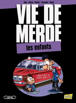 Vie de merde t.6 - les enfants