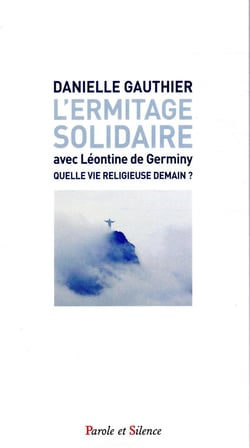 L'ermitage solidaire - avec Léontine de Germiny