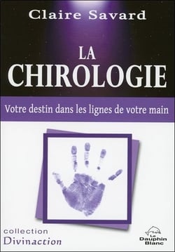 La chirologie - votre destin dans les lignes de votre main