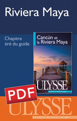 Riviera maya - chapitre tiré du guide cancún et la riviera maya