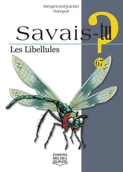 Savais-tu ? Tome 67 : les libellules