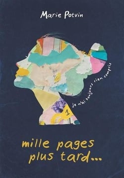 Mille pages plus tard... Tome 1 : Je n'ai toujours rien compris