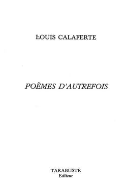 Poemes d'autrefois - louis calaferte