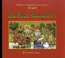 Quelle salade! - le gout